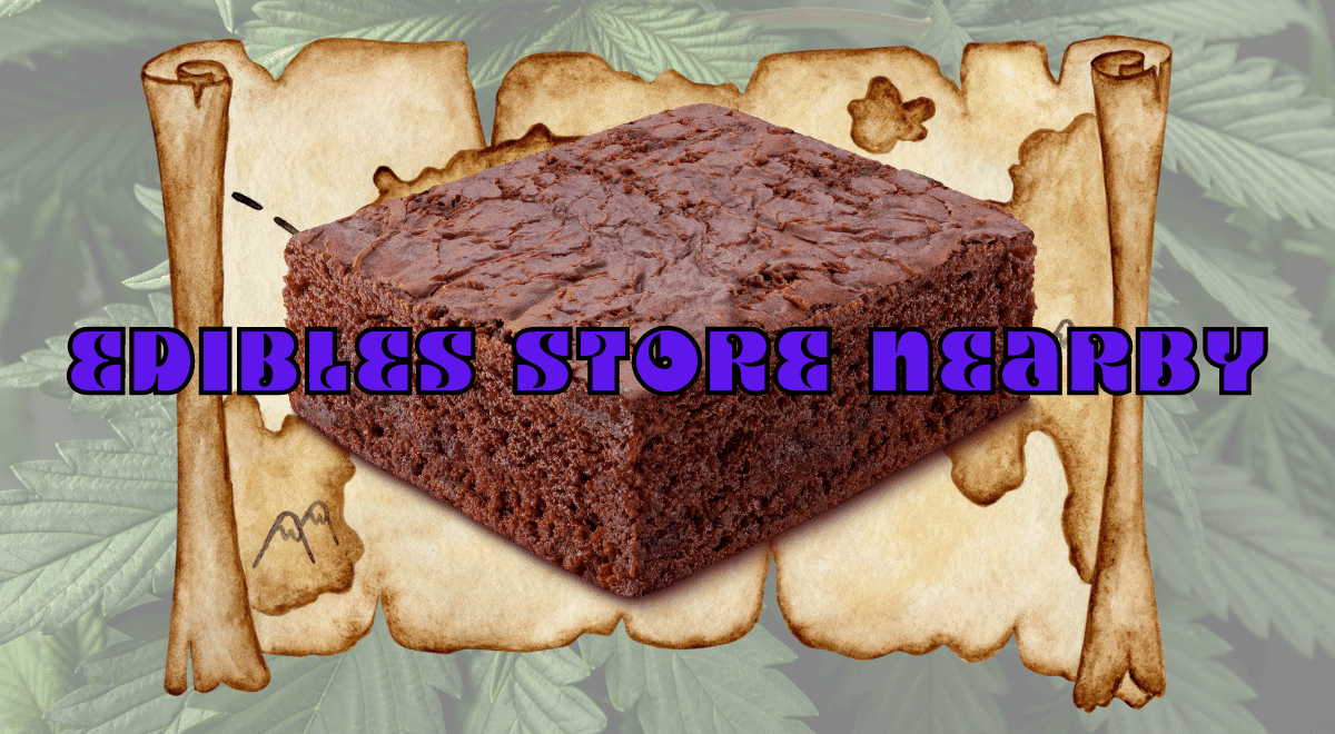 edibles store nearby banner with treasure map and pot brownie